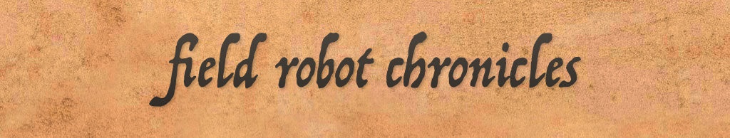 Field Robot Chronicles parchment